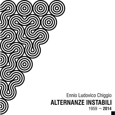 Ennio Ludovico Chiggio – Alternanze instabili